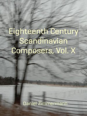 cover image of Eighteenth Century Scandinavian Composers, Volume X